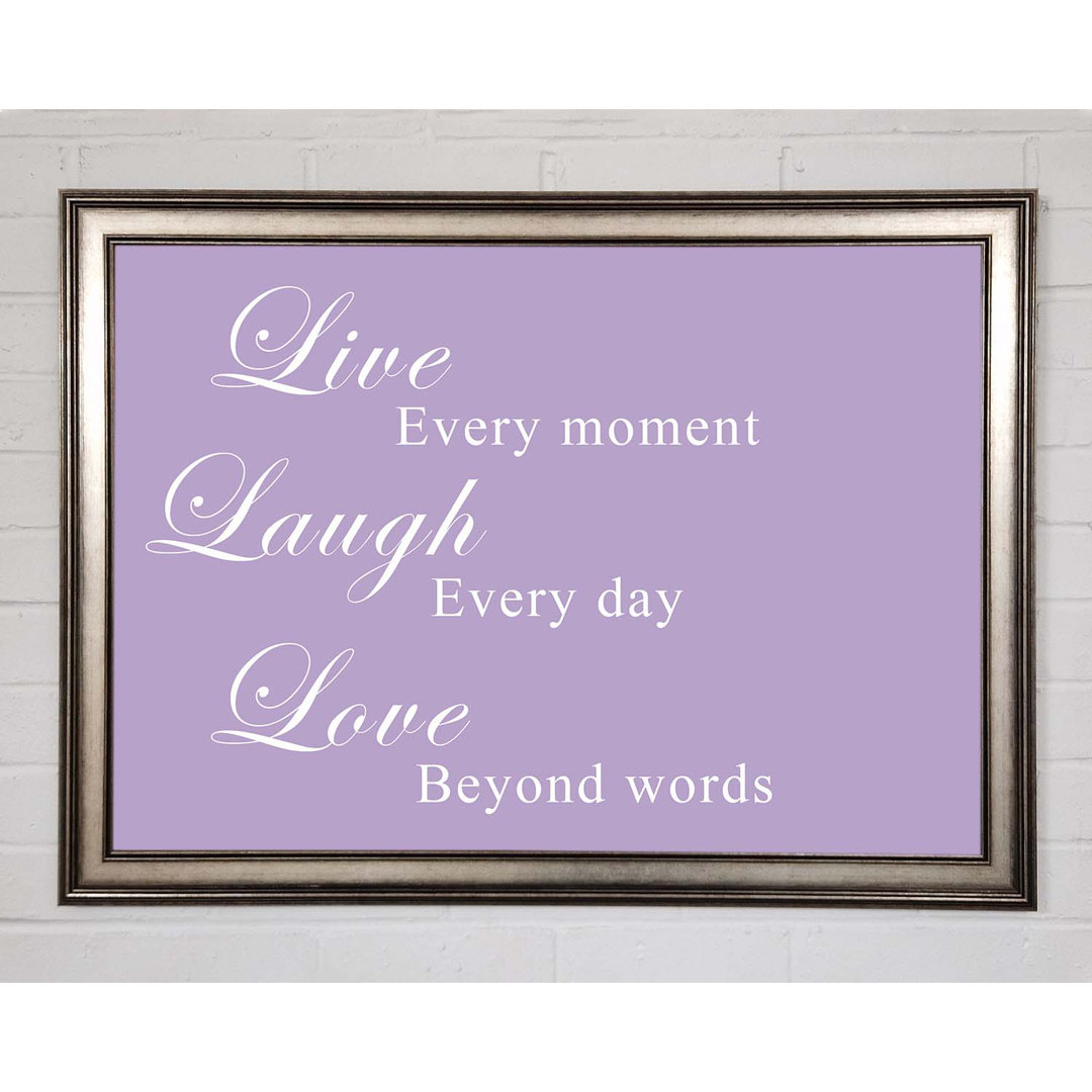 Love Quote Live Laugh Love Lilac - Einzelne Bilderrahmen Kunstdrucke