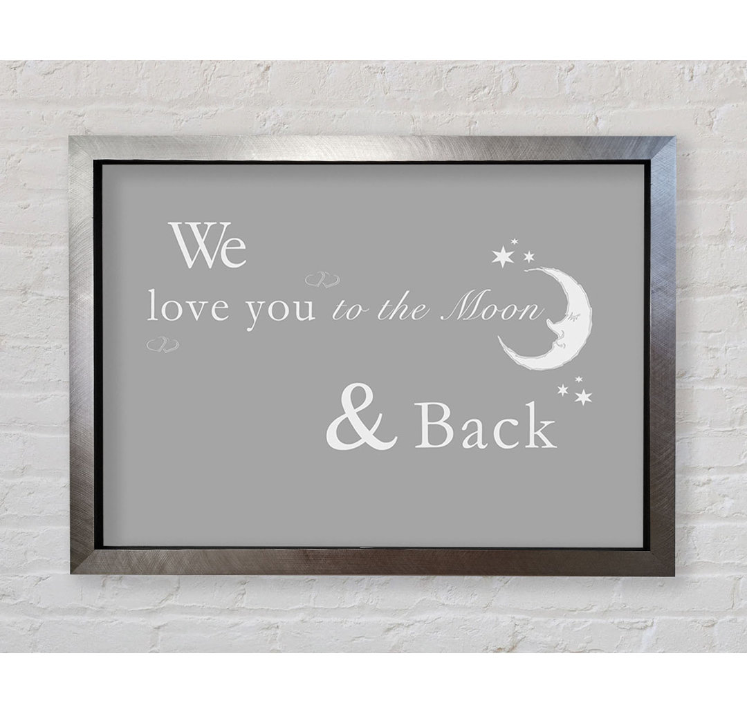 Kinderzimmer Zitat We Love You To The Moon And Back 2 - Einzelne Bilderrahmen Kunstdrucke