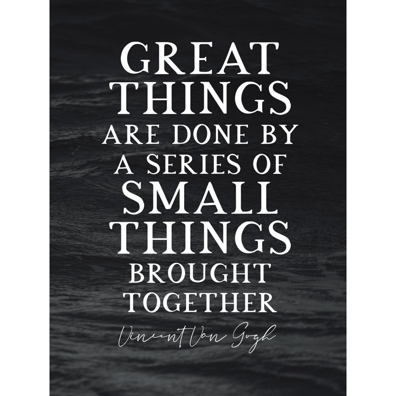 Van Gogh Great Things Small Things Brought Together - No Frame Print
