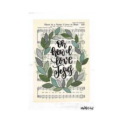 Oh How I Love Jesus by Imperfect Dust - Wrapped Canvas Print