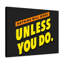 Nothing Will Work Unless You Do - Wrapped Canvas Print-555664604