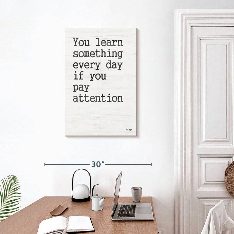 Tergel You Learn Something, 30" H x 20" W