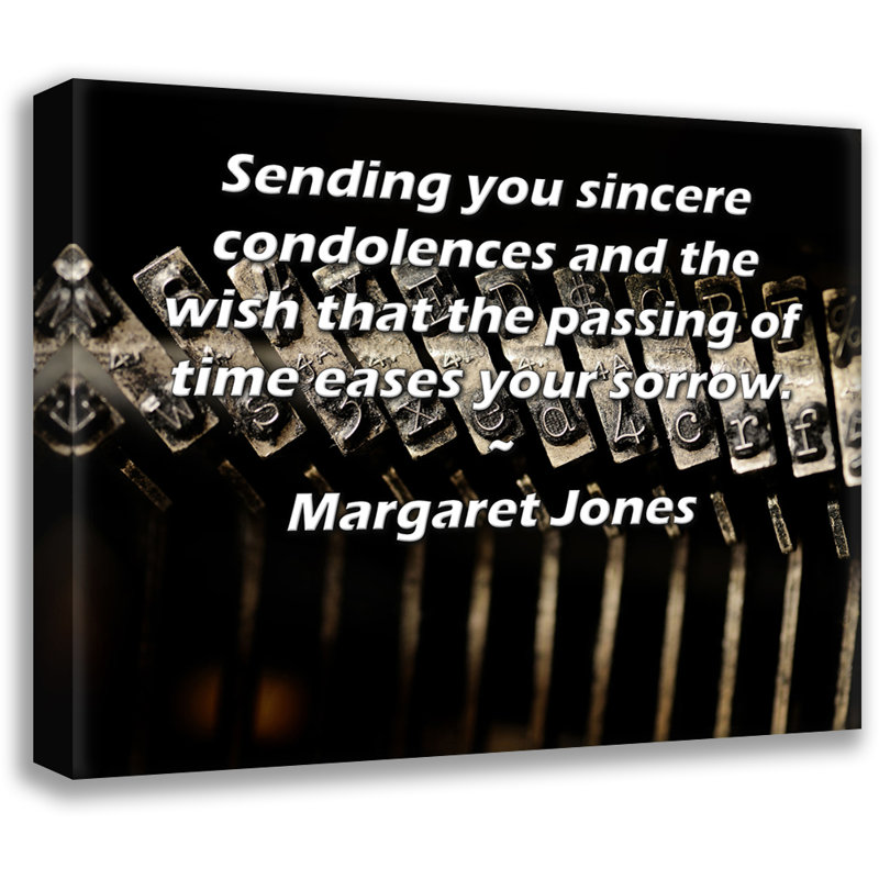 ArtsyQuotes Gallery Wrapped Canvas By Margaret Jones: "Sending you sincere condolences and the wish that the passing of time eases your sorrow."