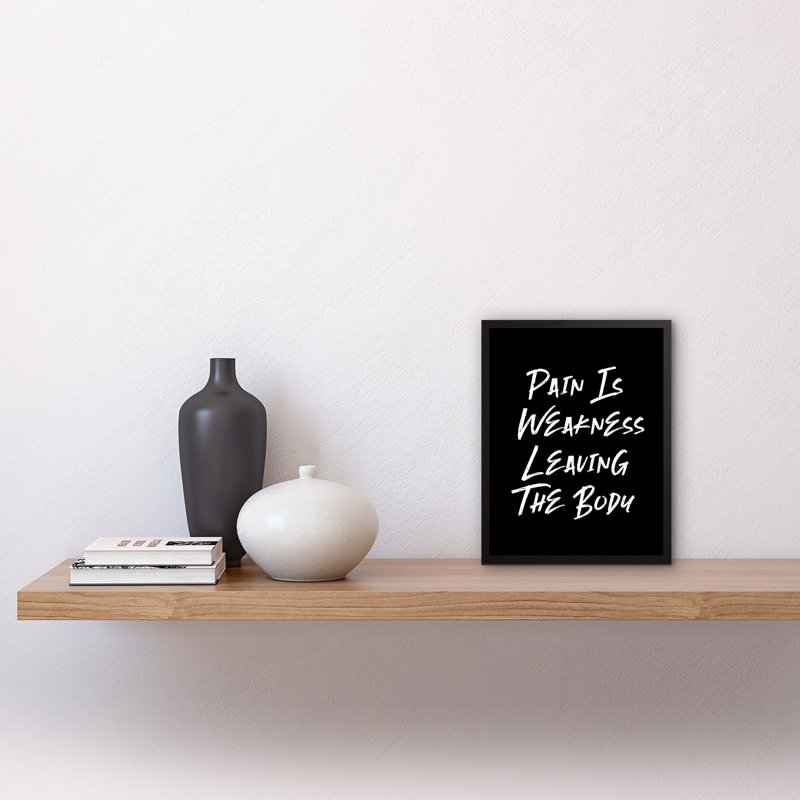 Lonza Pain Is Weakness Leaving The Body - Single Picture Frame Print