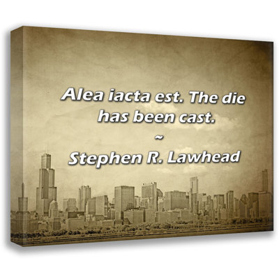 Stephen R. Lawhead Quote: Alea iacta est. The die has been cast.