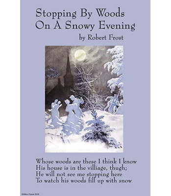 " Stopping By Woods On A Snowy Evening " by Robert Frost