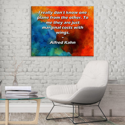 ArtsyQuotes Gallery Wrapped Canvas By Alfred Kahn: "I really don’t know one plane from the other. To me they are just marginal costs with wings."