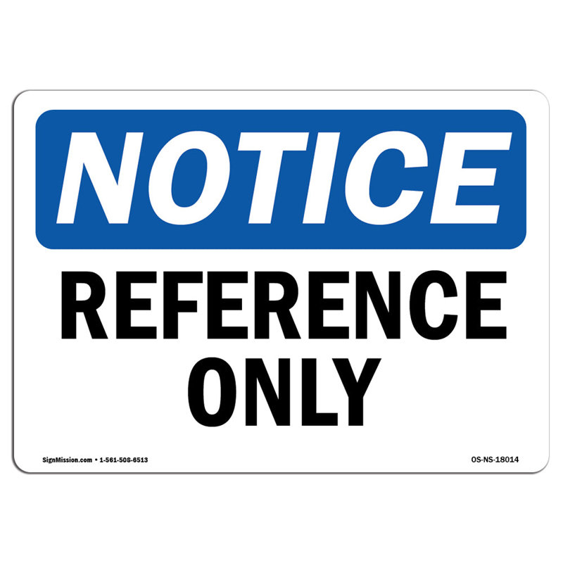 Reference Only Aluminum Sign 12 x 18