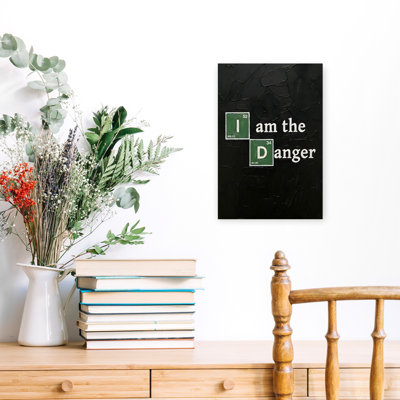 I Am The Danger Skyler Abstract Bold Classic Urban Wall Art