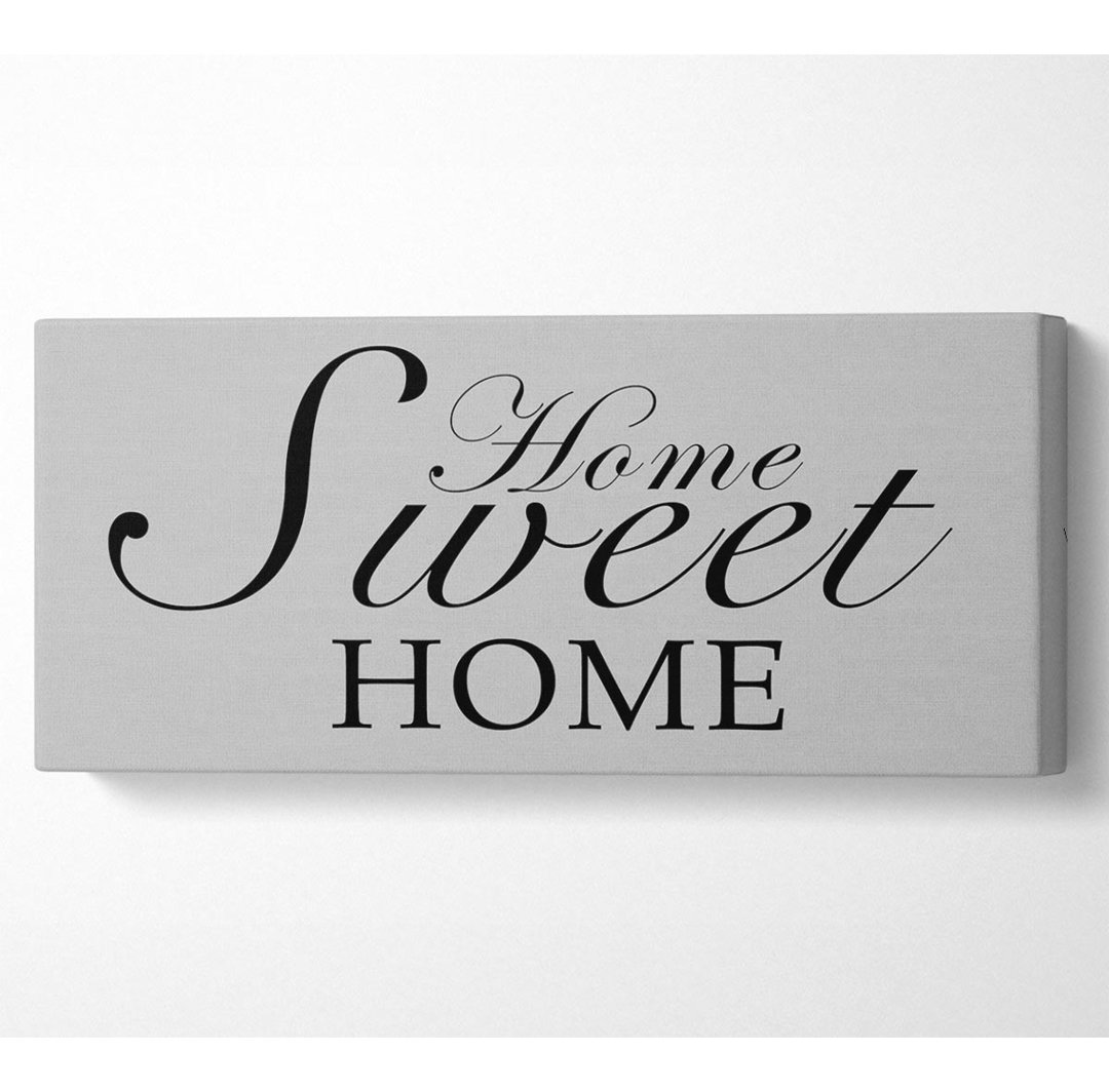 Home Quote Home Sweet Home Grey - Kunstdrucke auf Leinwand