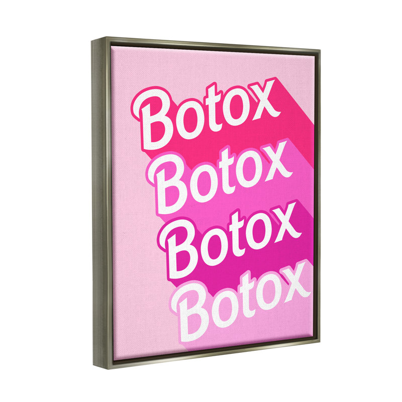 «Latitude Run® Glam Pink B tox», phrase encadrée sur toile flottante par Daphne Polselli, L 25 po x H 31 po