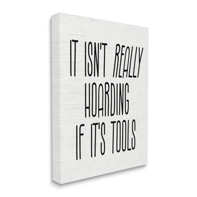 «Tools Ar are Hoarding Humor On Canvas» par Lil 'Rue, reproduction