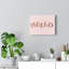 Hello - Wrapped Canvas Print-1246048437