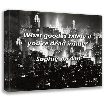Sophie Jordan Quote: What good is safety if you’re dead inside?