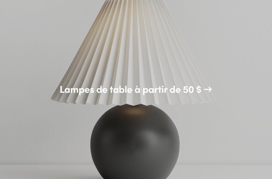 Lampes de table à partir de 50 $ →