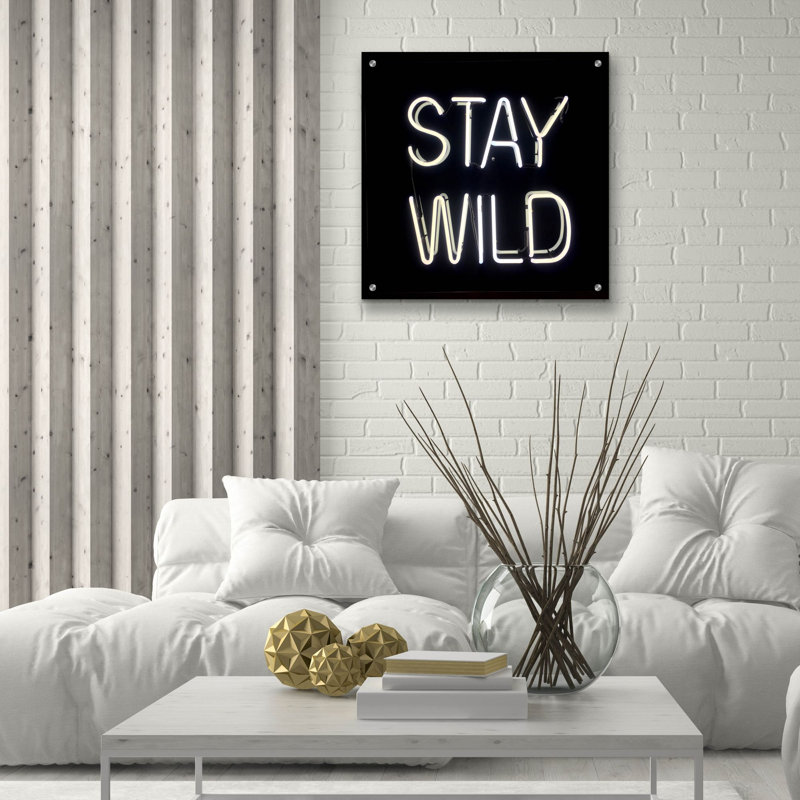 «Stay Wild In Neon White» par Epic Portfolio, art mural en verre acrylique, H 24 po x l 24 po x P 0,2 po