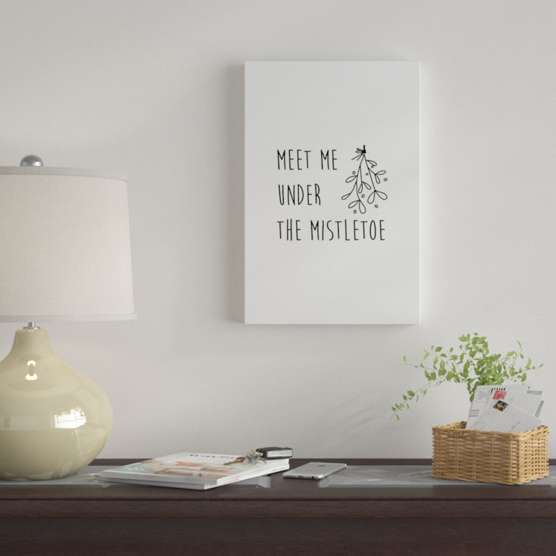 «Meet Me Under the Mistletoe», art textuel sur toile, H 60 po x l 40po x P 1,5 po, Toile tendue, Pas de tapis