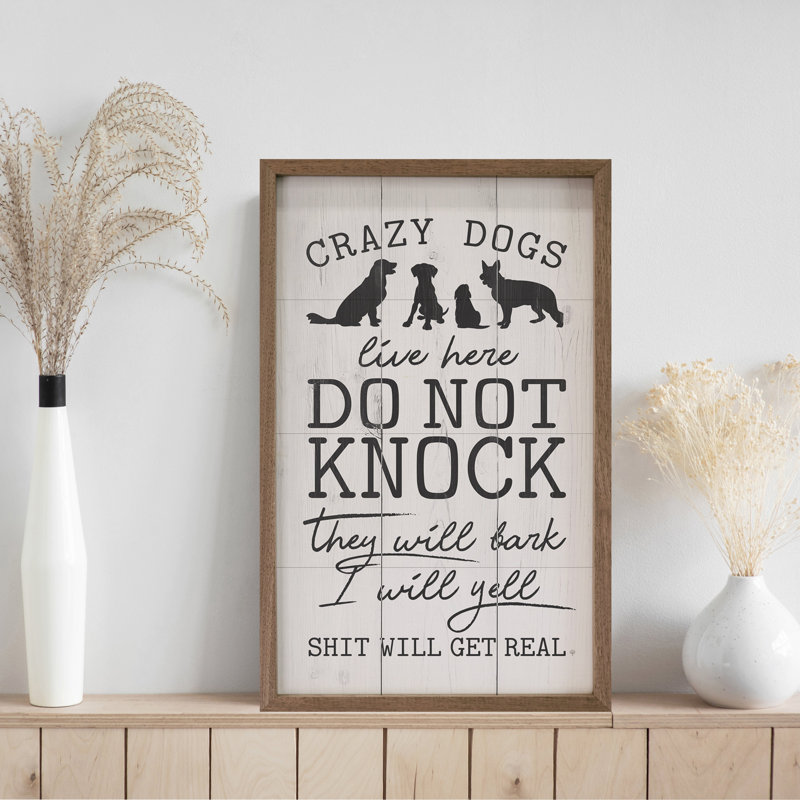 «Do Not Knock Crazy Dogs Live Here Whitewash», H 8 po x l 5 po