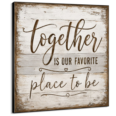Très grande impression sur toile murale «Rustic Together Is Our Favorite Place to Be» pour le salon ou la chambre à coucher - «Assemblage du cadre requis (cadre non fini)»