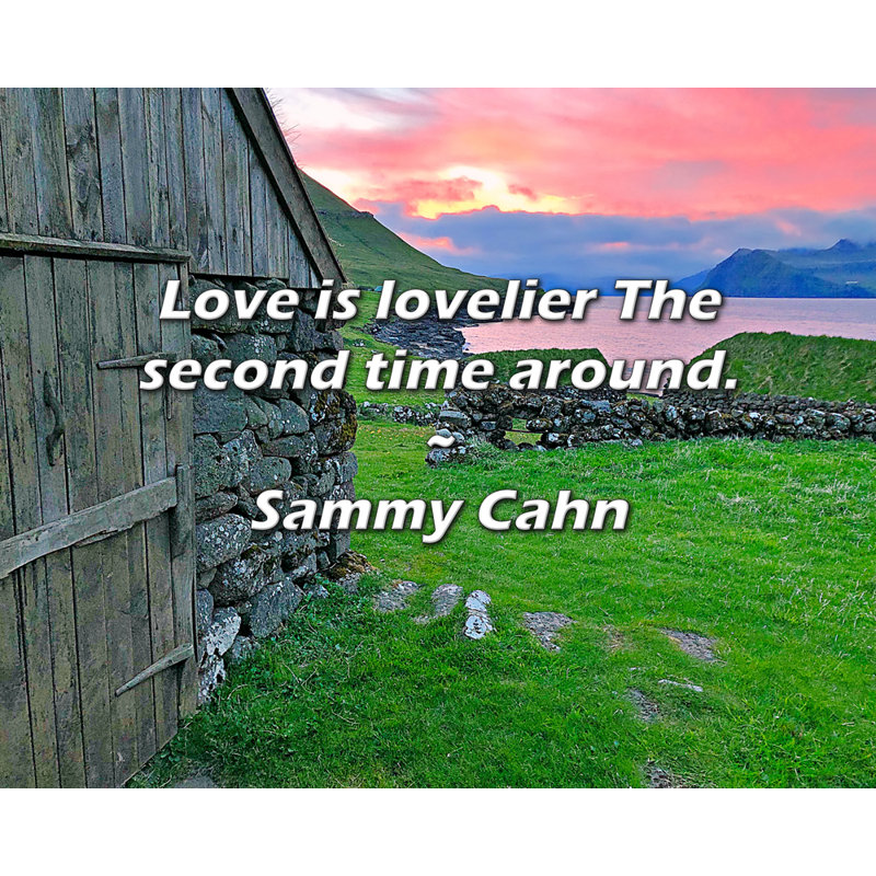 Citation artistique «Love is plus belle la deuxième fois». Toile tendue par Sammy Cahn, H 13 po x l 18 po