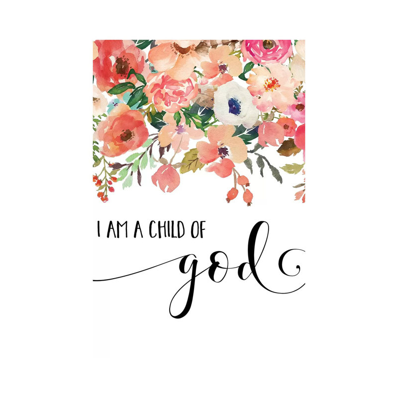 I am a Child of God 1 Piece Wrapped Canvas Painting, 66.04cm H x 45.72cm W x 3.81cm D