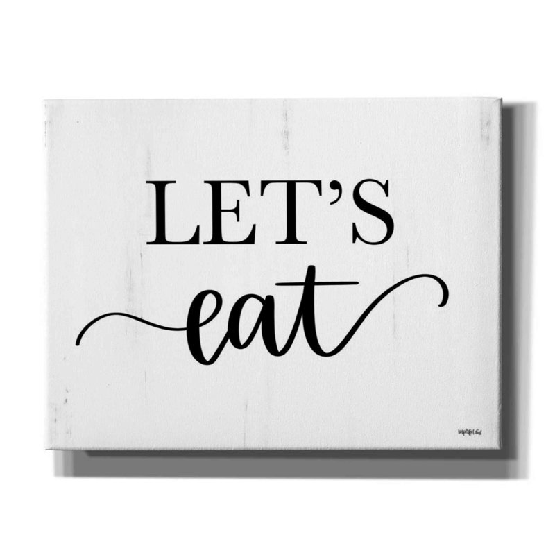 Let's Eat Let's Eat by - Wrapped Canvas Print, 26" H x 34" W x 1.5" D