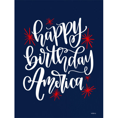 " Happy Birthday America " Mixed Media Print