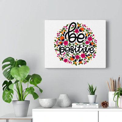 Be Positive - Wrapped Canvas Print