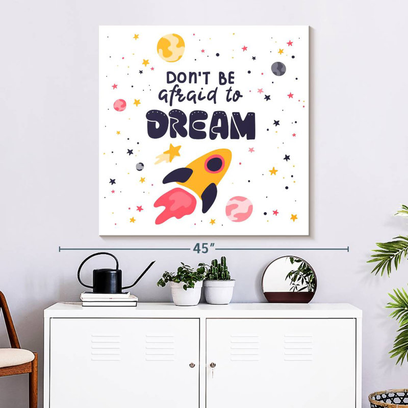 Tergel Don't Be Afraid To Dream Quote, 33" H x 33" W