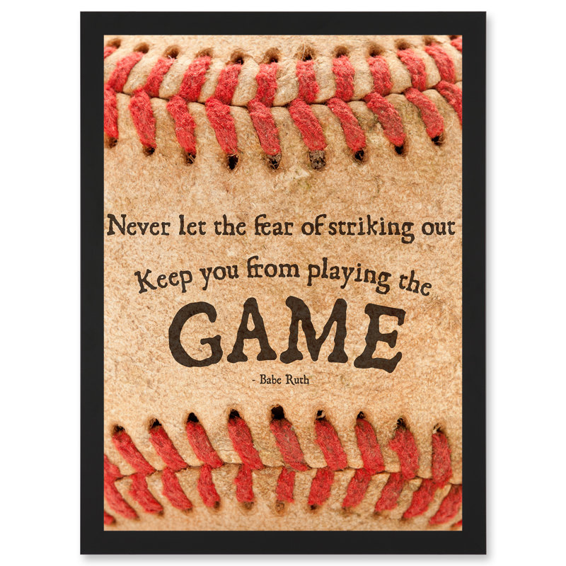 Never Let Fear Baseball Sport Quote Typography Babe Bambino Ruth - Single Picture Frame Art Prints