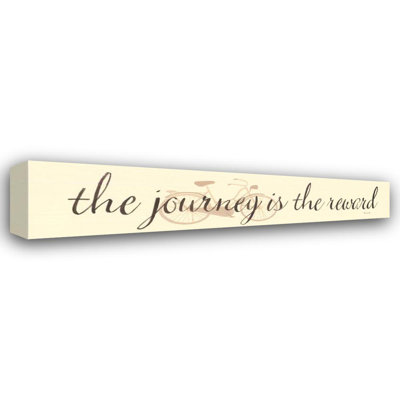 The Journey is the Reward