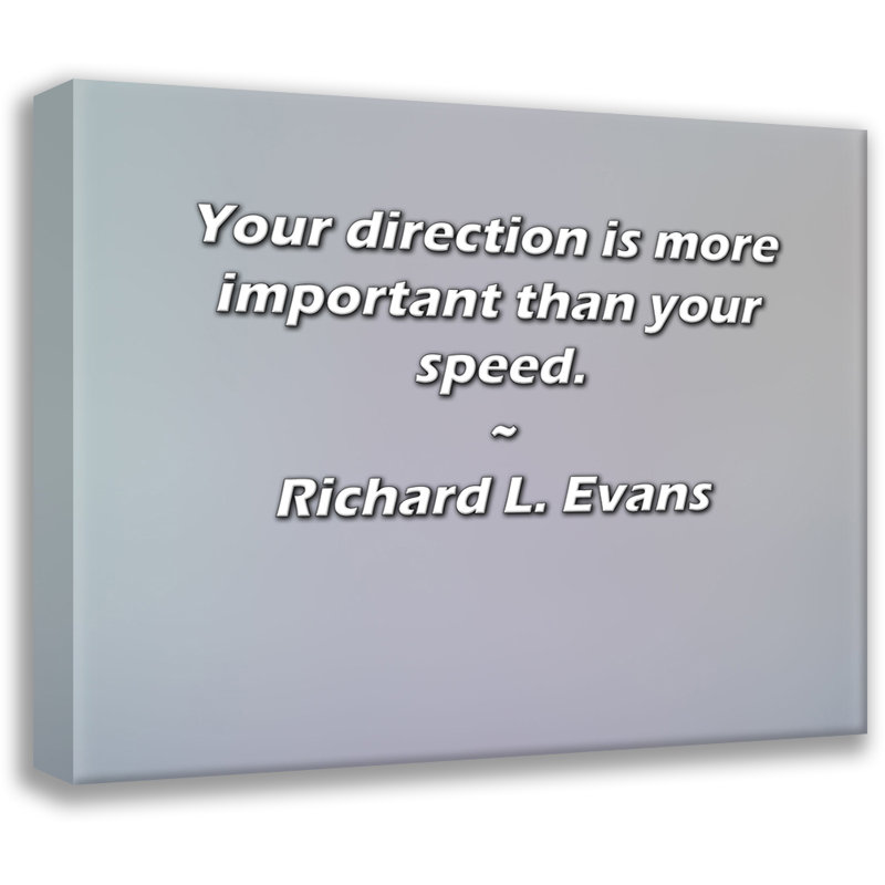 Toile tendue Astoria Grand Gallery par Richard L. Evans: «Votre direction est plus importante que votre, H 17 po x l 24 po