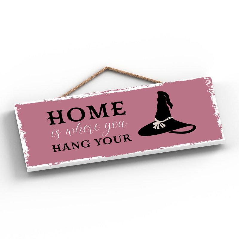 Witch Home Is Where Hat Wooden Plaque