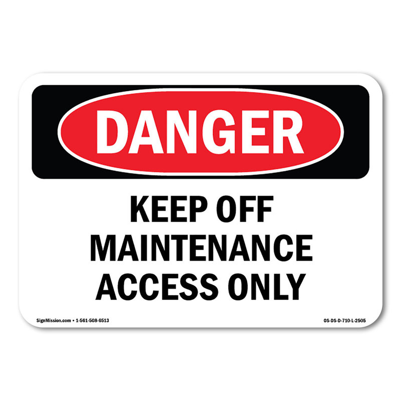 Keep Off Maintenance Access Only Plastic Sign 10" X 7"