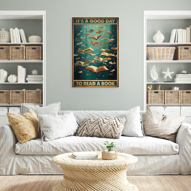 Its A Good Day To Read A Book - 1 Piece Rectangle " Its A Good Day To Read A Book - 1 Piece Rectangle Graphic Art Print On Wrapped Canvas "