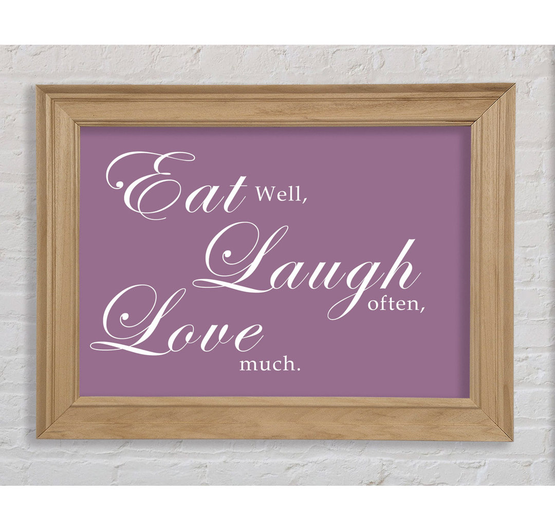 Eat Laugh Love - Einzelne Bilderrahmen Kunstdrucke