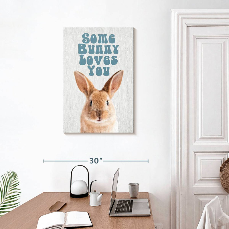 Brampt Some Bunny Loves You, 30" H x 20" W