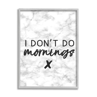 «I Don't Do Mornings» par Daphne Polselli - Art textuel