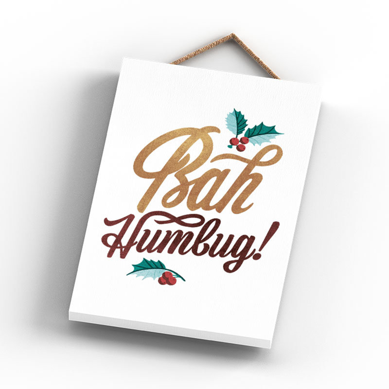 Xmas Bah Humbug Wooden Plaque, 18.5cm H x 12cm W x 0.9cm D