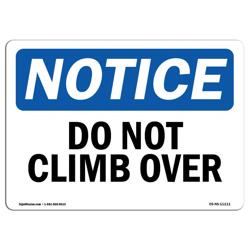 Do Not Climb Over Sign
