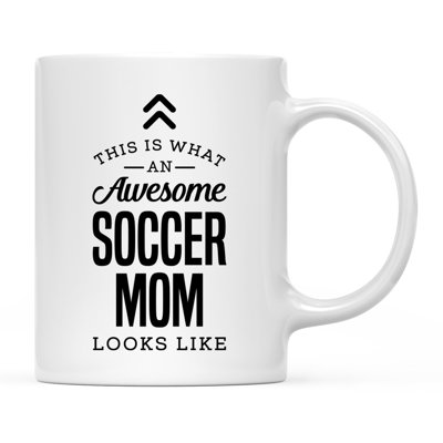 C'est exactement ce qu'il faut Ã  une super maman passionnÃ©e de soccer : une tasse Ã  cafÃ©