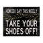 «Take Your Shoes Off» par Cindy Jacobs - reproduction d'art textuel-104957715-104957716