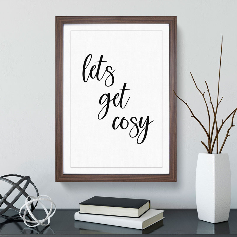 Lets Get Cosy - Framed Print, 90cm H x 65cm W x 2cm D, Walnut Framed