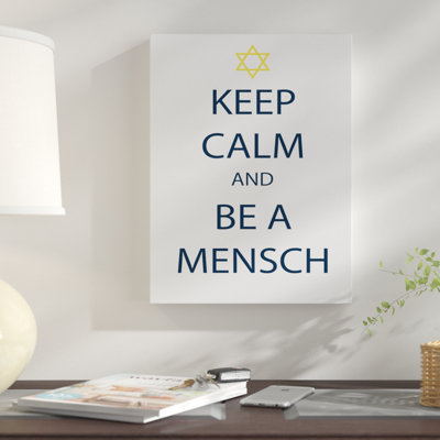 " Keep Calm And Be A Mensch " by Tristan Scott