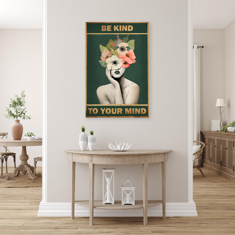 «Sir Kind Be Kind To Your Mind», impression sur toile, H 36 po x l 24 po x P 1,25 po