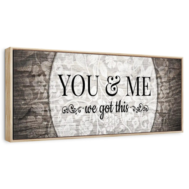 You And Me We Got This II, Cadre flottant en bois naturel, 28 po x 10 po