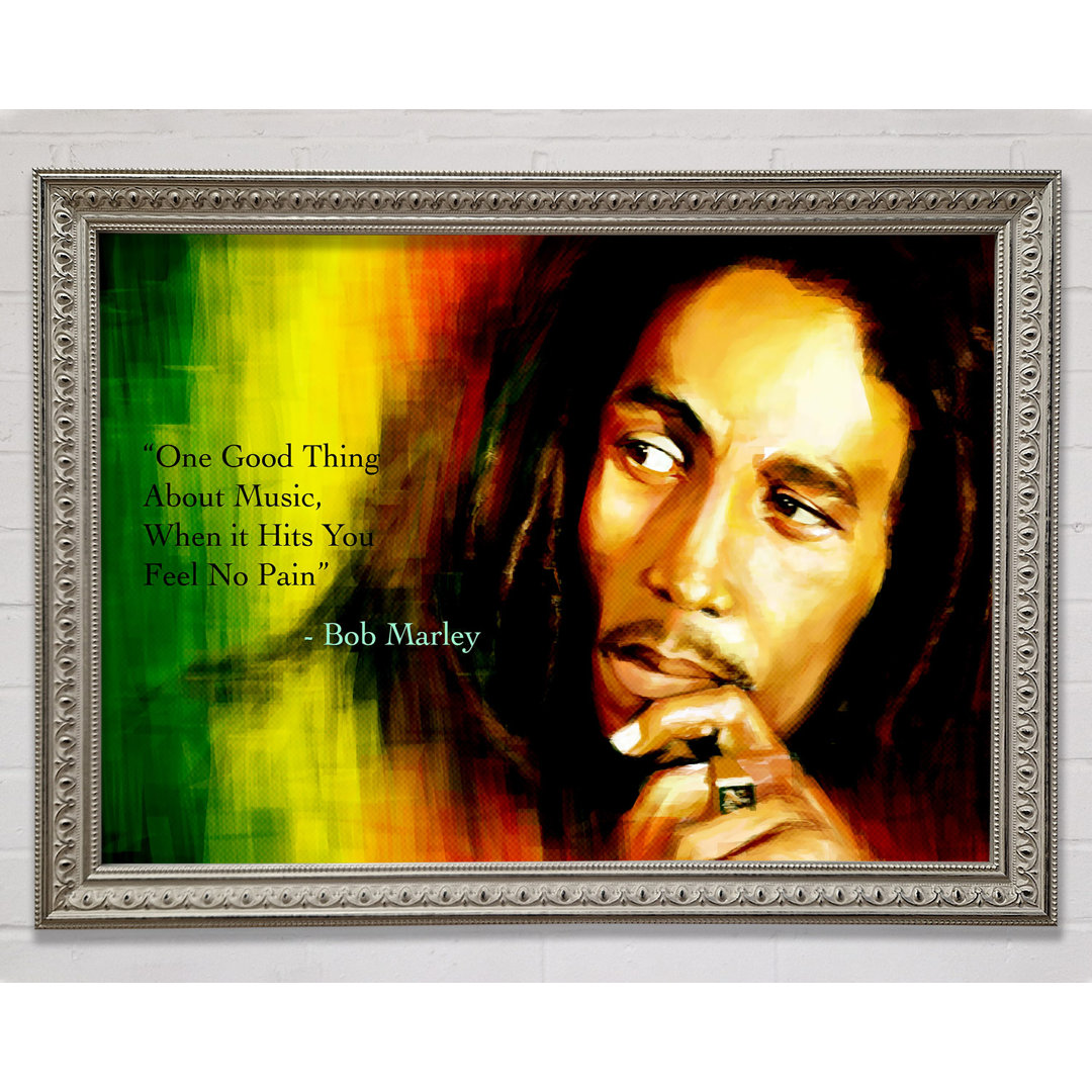 Musik Zitat Bob Marley Feel No Pain Gerahmter Druck