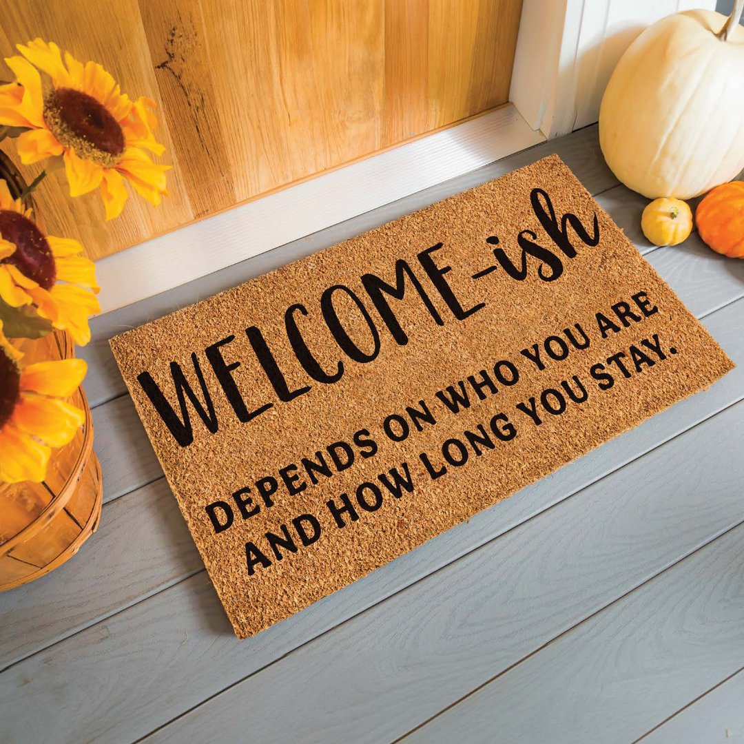 Clontarf 28 in. x 16 in. "Welcome-Ish" Indoor/Outdoor Coir Doormat Trinx