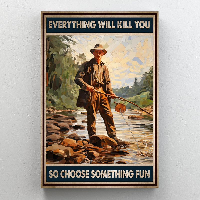 " Fishing So Choose Something Fun - 1 Piece Rectangle Graphic Art Print On Wrapped Canvas ", 20" H x 16" W x 1.25" D