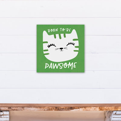 Art de toile de pawsome né pour be Tig
